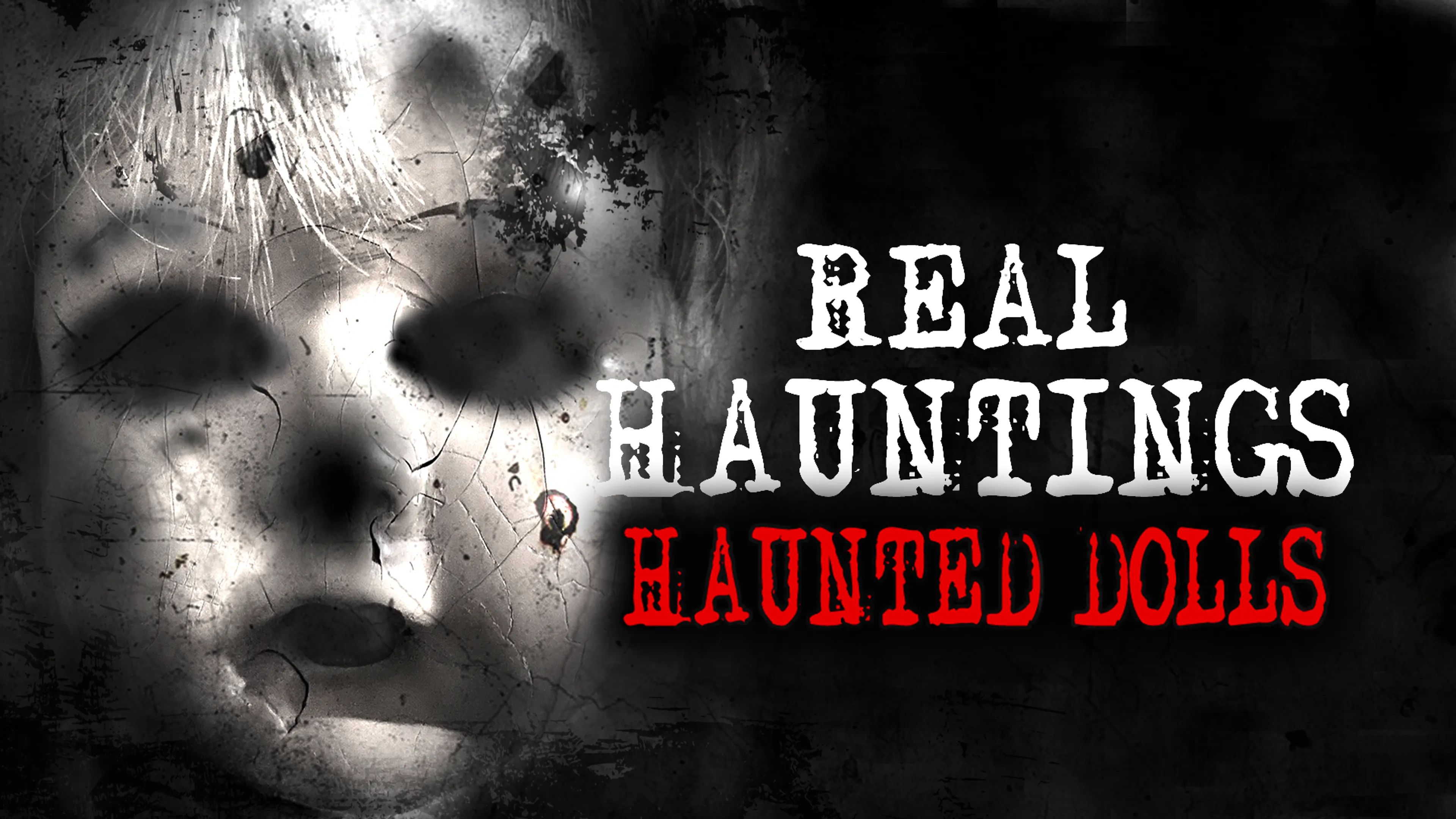 Real Hauntings: Haunted Dolls poster